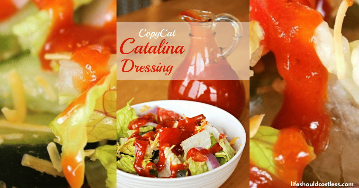 Easy Copycat Kraft Catalina Dressing Recipe Life Should Cost Less