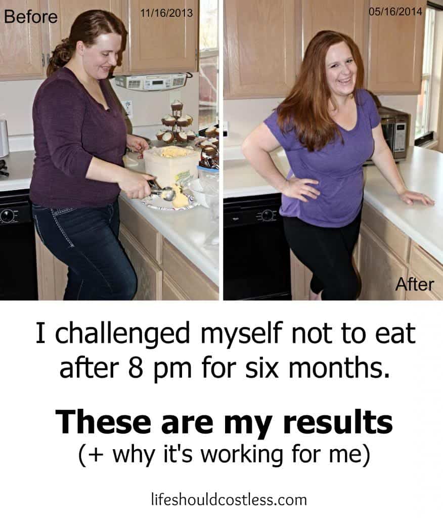 My Results No Eating After 8 Pm For Six Months Life Should Cost Less