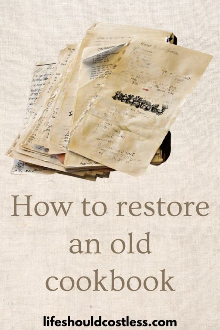 How to restore an old family cookbook.