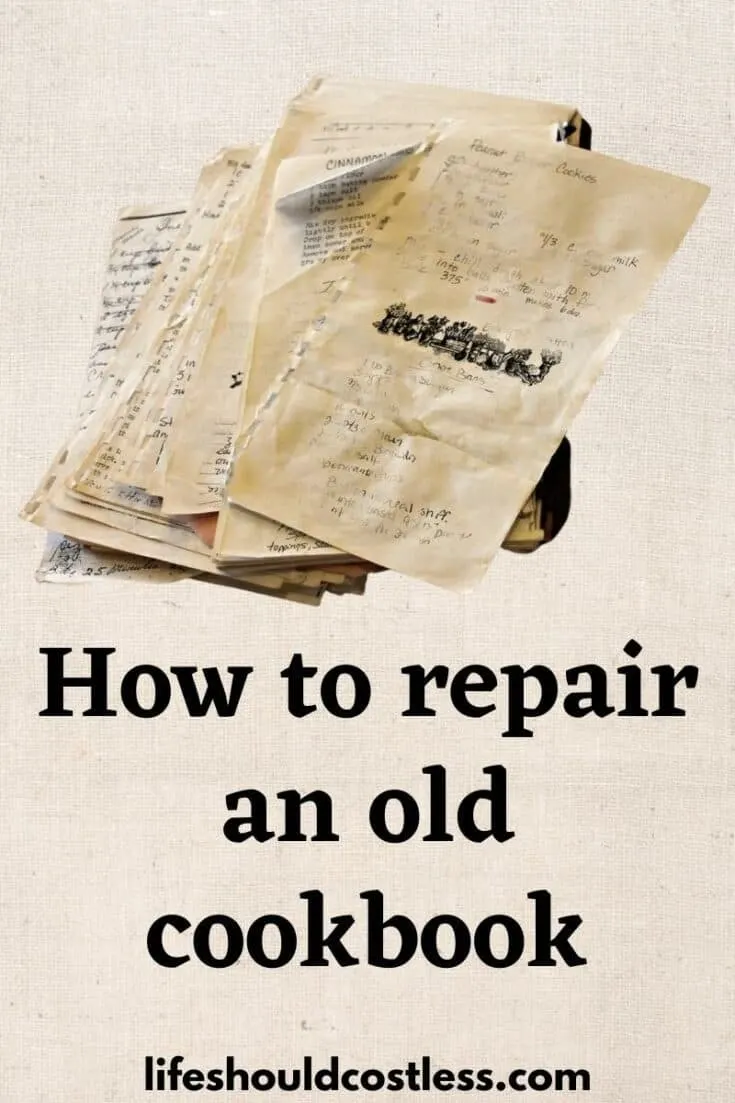 https://lifeshouldcostless.com/wp-content/uploads/2015/05/How-to-repair-an-old-cookbook.-735x1103.jpg.webp