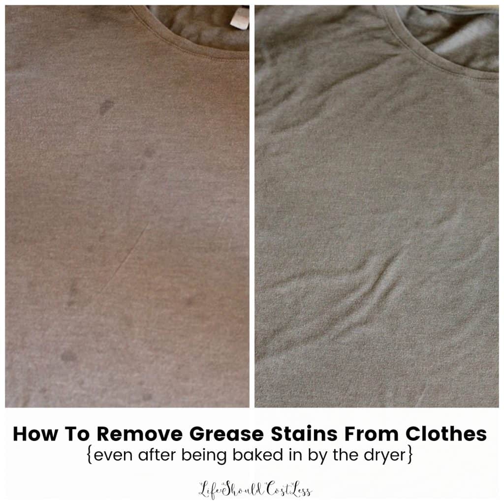 How to get grease stains out of clothes Life Should Cost Less