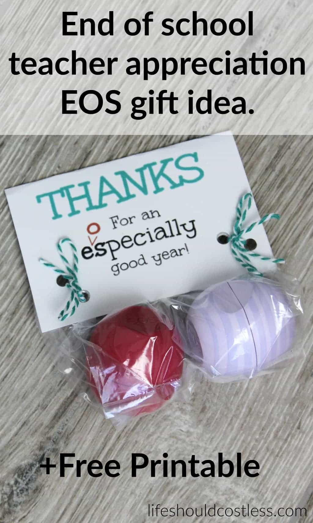 End of school year teacher appreciation EOS gift idea (+ Free Printable). {lifeshouldcostless.com}