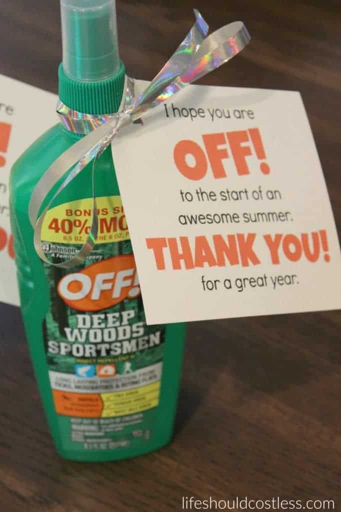 End of year teacher gift idea. Off insect repellent/bug spray.
