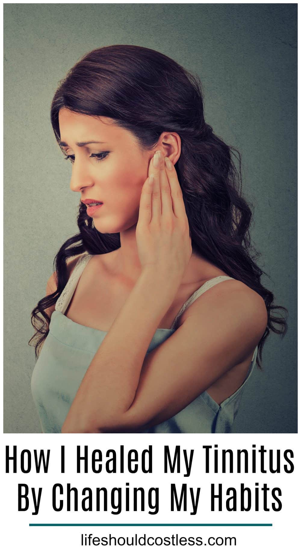 How I Healed My Tinnitus By Changing my habits. Simple home remedy for tinnitus. lifeshouldcostless.com