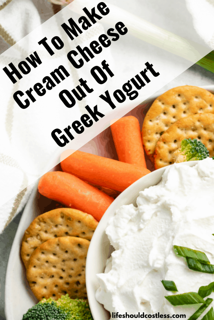How to make cream cheese from greek yogurt. lifeshouldcostless.com