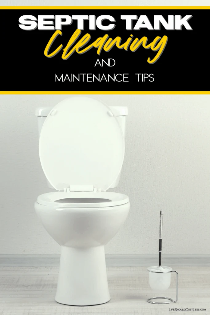 Septic tank cleaning and maintenance tips. lifeshouldcostless.com