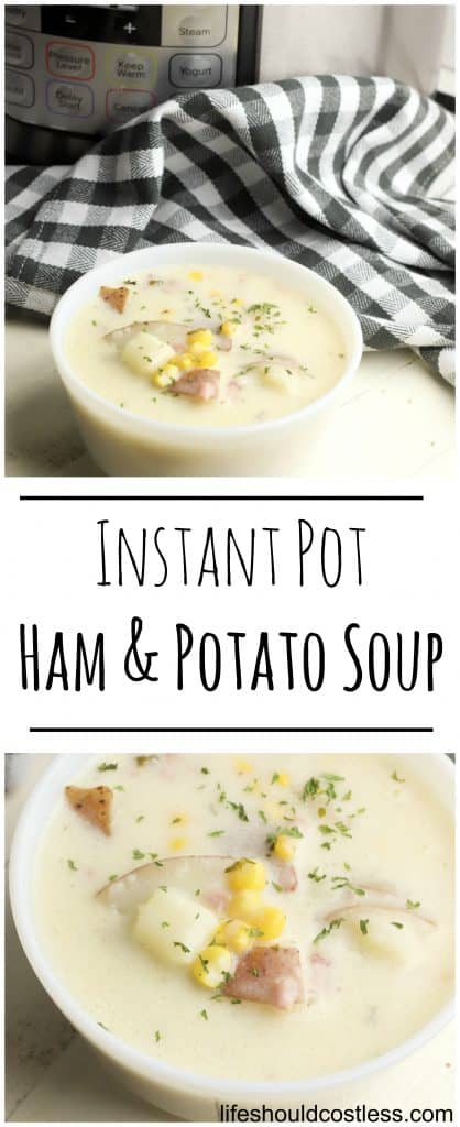 Instant Pot Pressure Cooker Ham & Potato Soup Recipe.