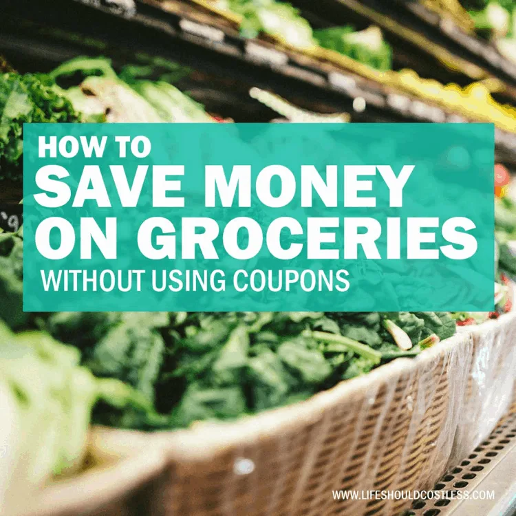 Grocery budget stretching tips without using coupons. lifeshouldcostless.com