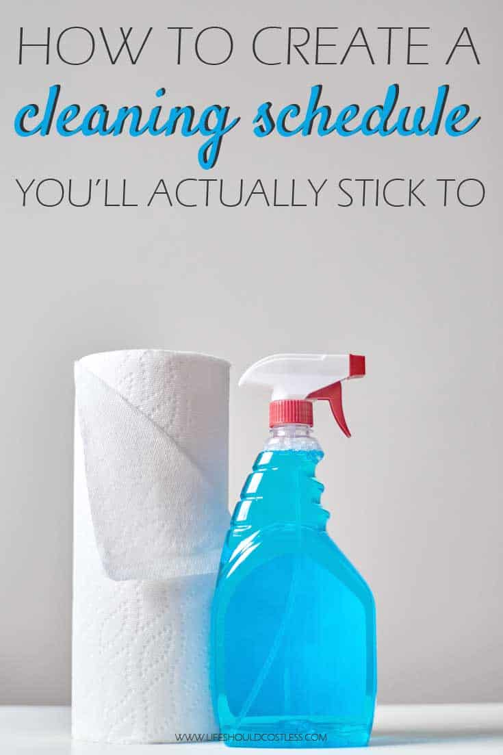 How To Make A Cleaning Schedule You'll Actually Stick To. lifeshouldcostless.com