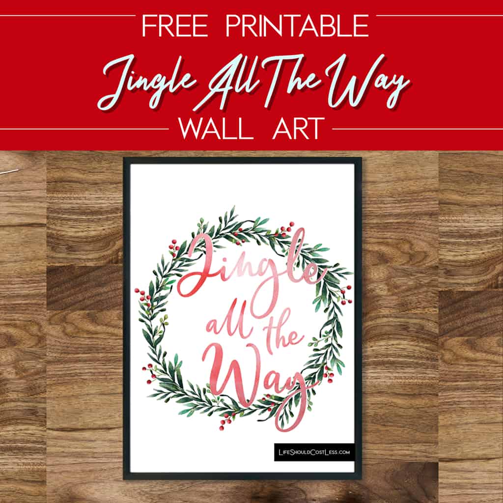 Free Printable Jingle All The Way Wall Art Christmas Printables lifeshouldcostless.com