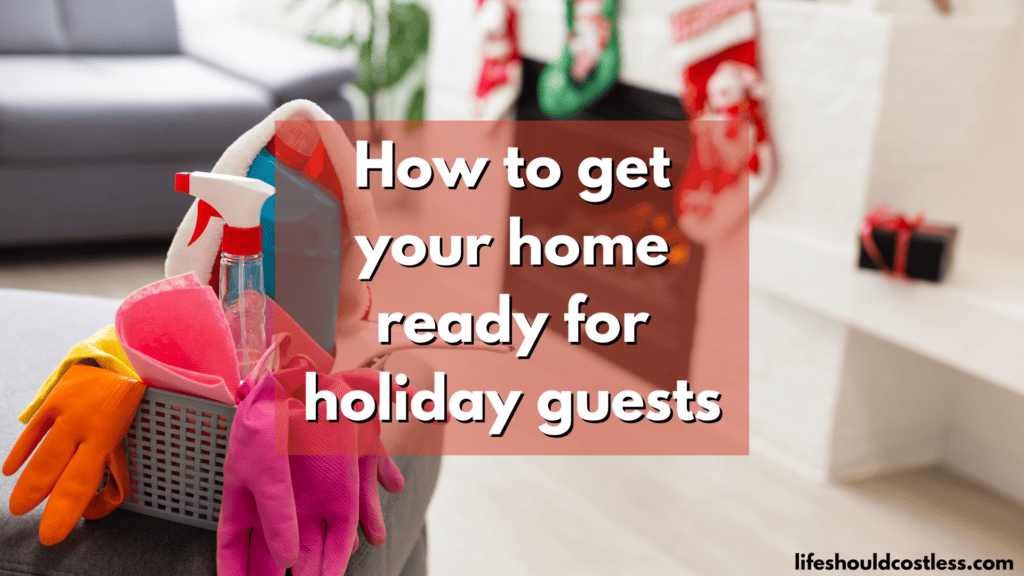 How to get your home ready for holiday guests