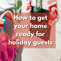 How to get your home ready for holiday guests