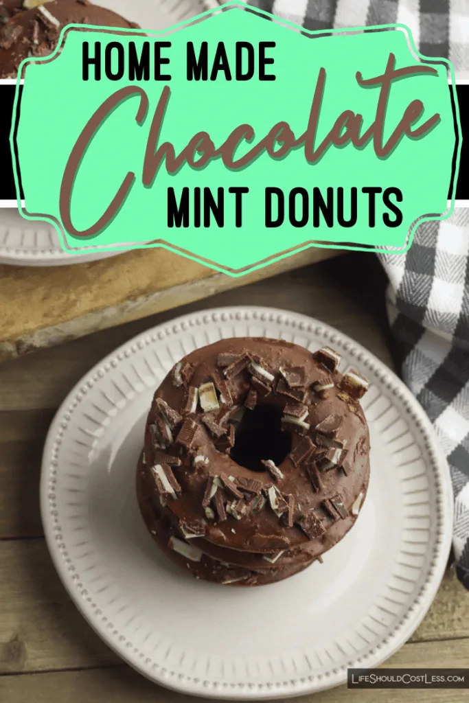 Easy Homemade Donuts Recipe. Chocolate mint cake donuts. lifeshouldcostless.com