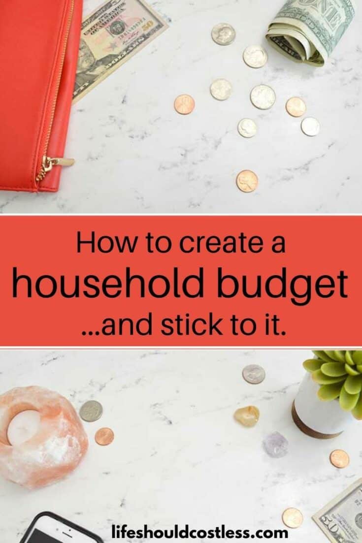 How to create a household budget and stick to it.