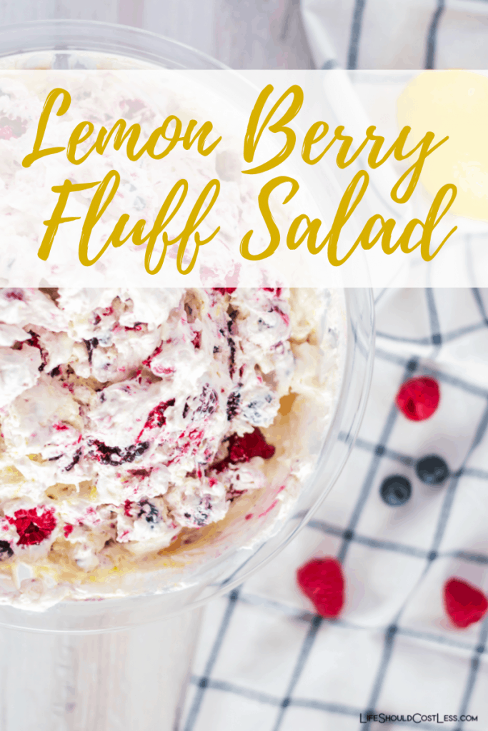 High protein lemon berry fluff salad recipe with greek yogurt, lemon pudding, and a delicious mix of berries. lifeshouldcostless.com