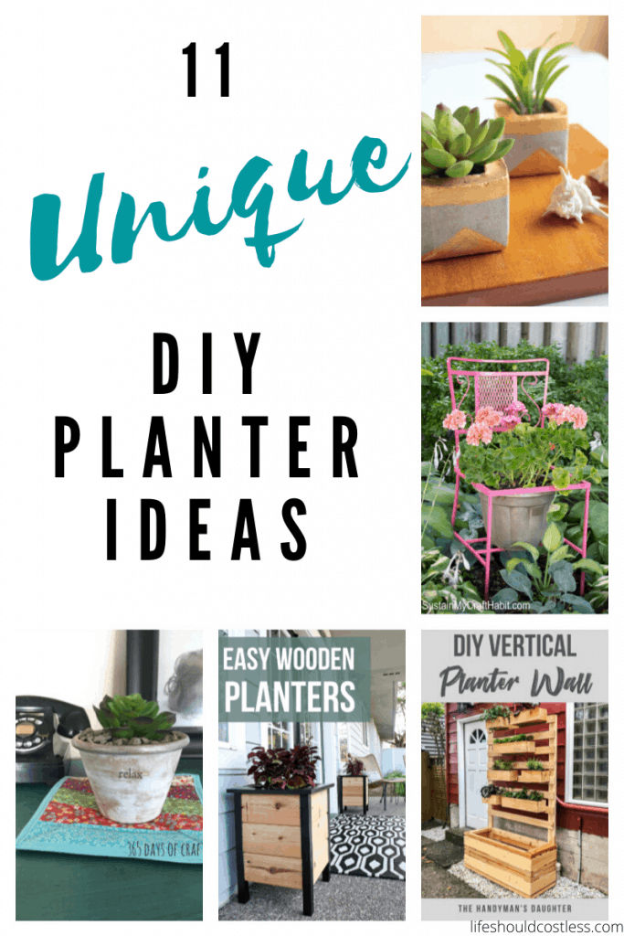 11 Unique DIY Planter Ideas. Fun ideas to reuse and recycle. lifeshouldcostless.com