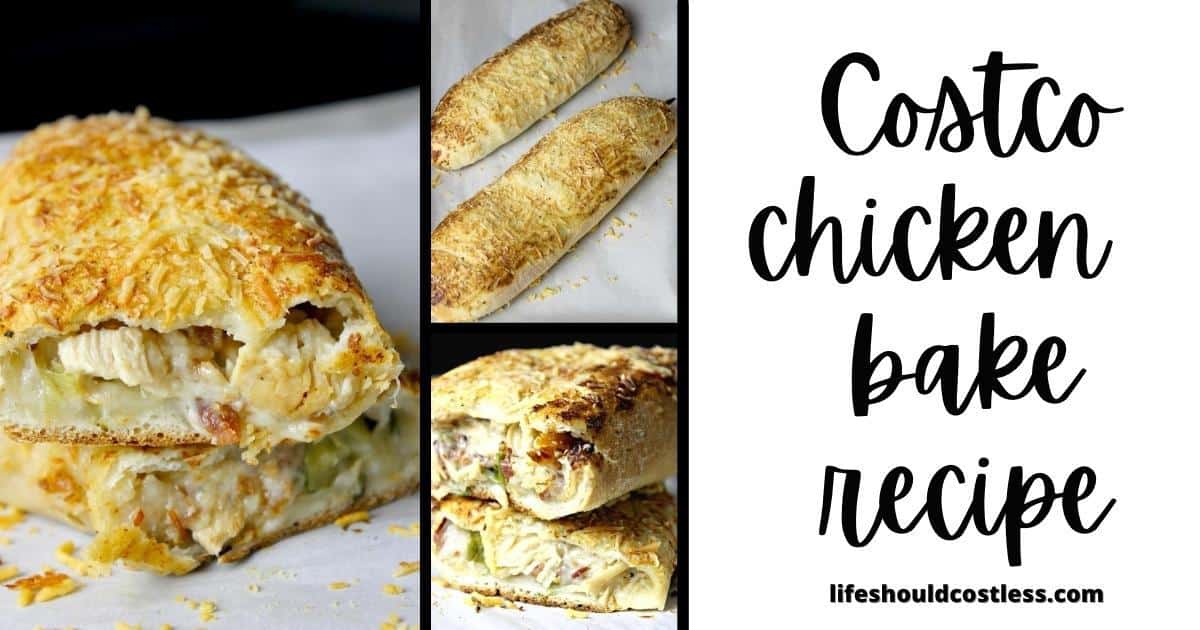 Costco Chicken Bake Recipe Life Should Cost Less