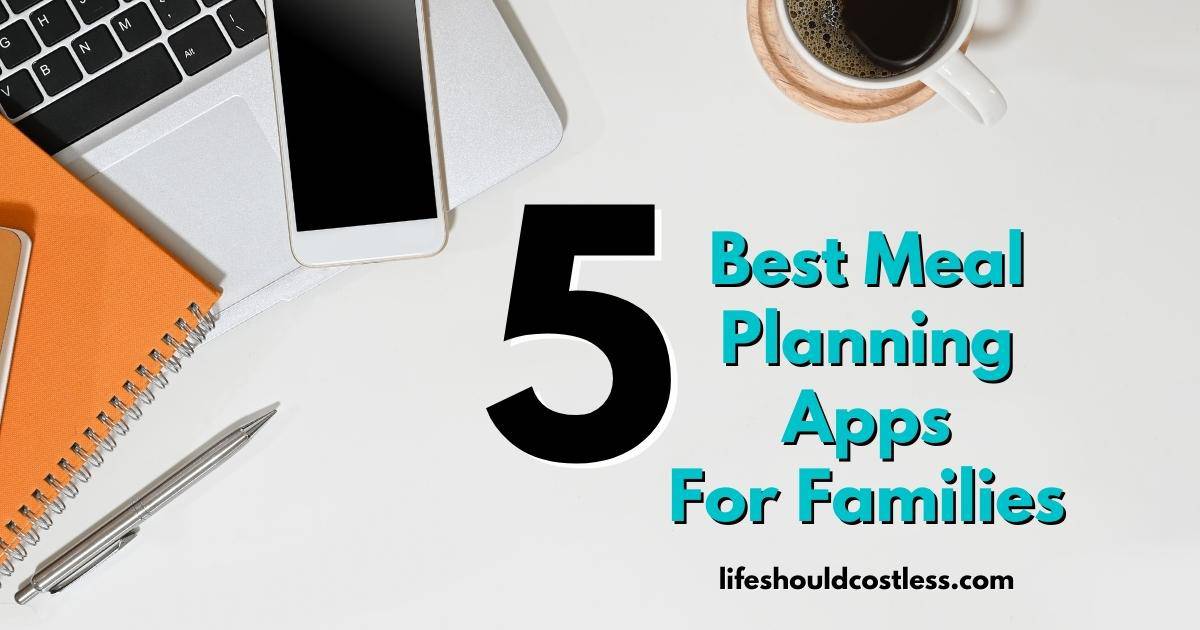 4 helpful meal planning apps for families that really work.