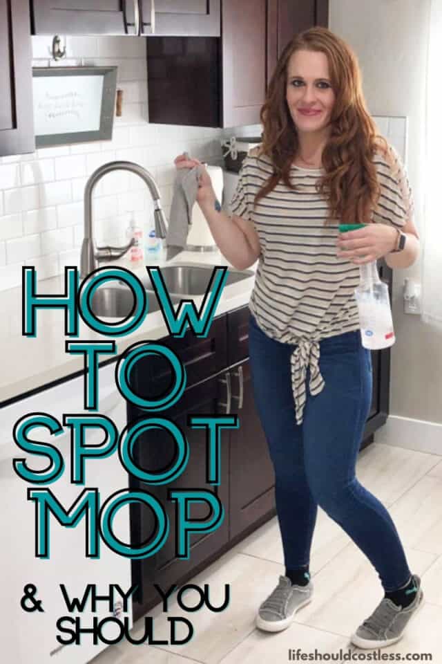 What Is Spot Mopping And How To Do It (video) Life Should Cost Less