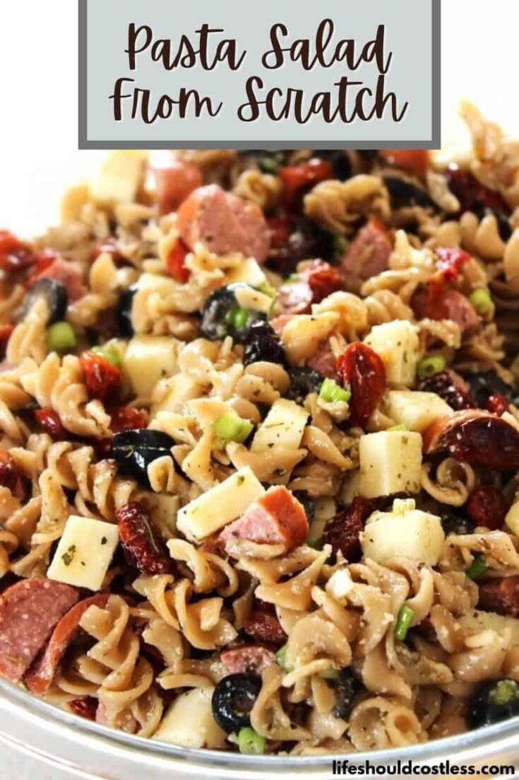 How to make pasta salad from scratch, and big list of pasta salad ingredient ideas.