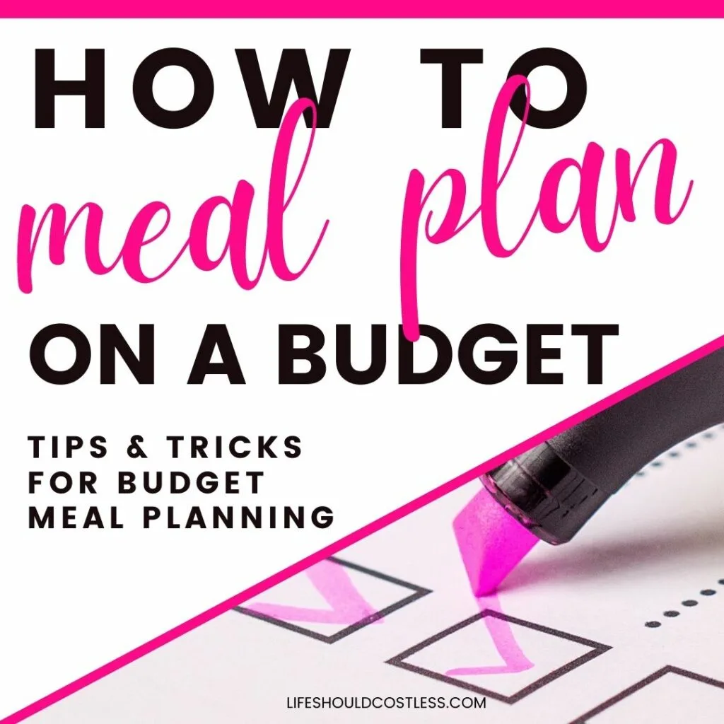 What is the best way to meal plan to save money?