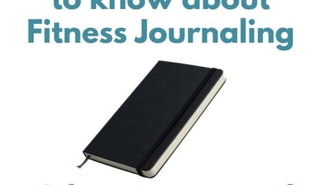 What should I be keeping track of in a fitness journal?