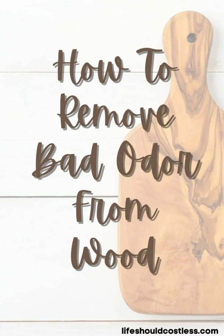 How to remove onion, garlic, fish, or cheese smells from wood.