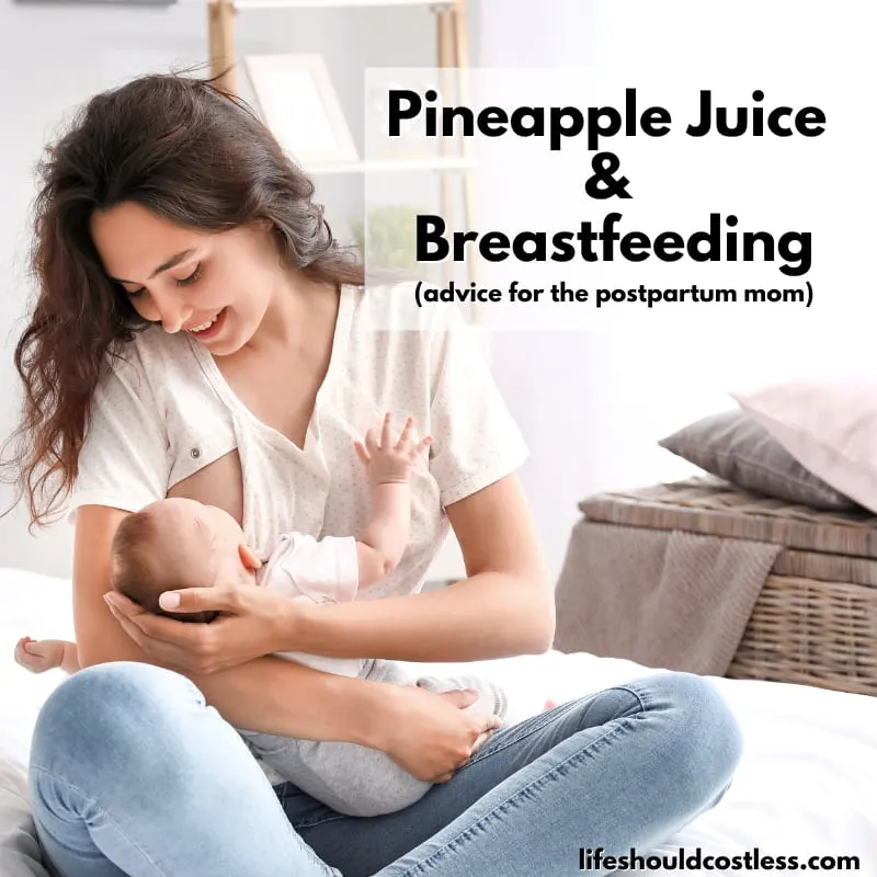 pineapple juice for breastfeeding