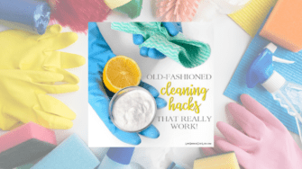 Old Fashioned Cleaning Hacks For Home