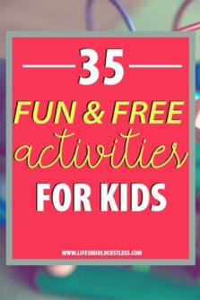 35 Fun Free Activities for Kids - Life Should Cost Less