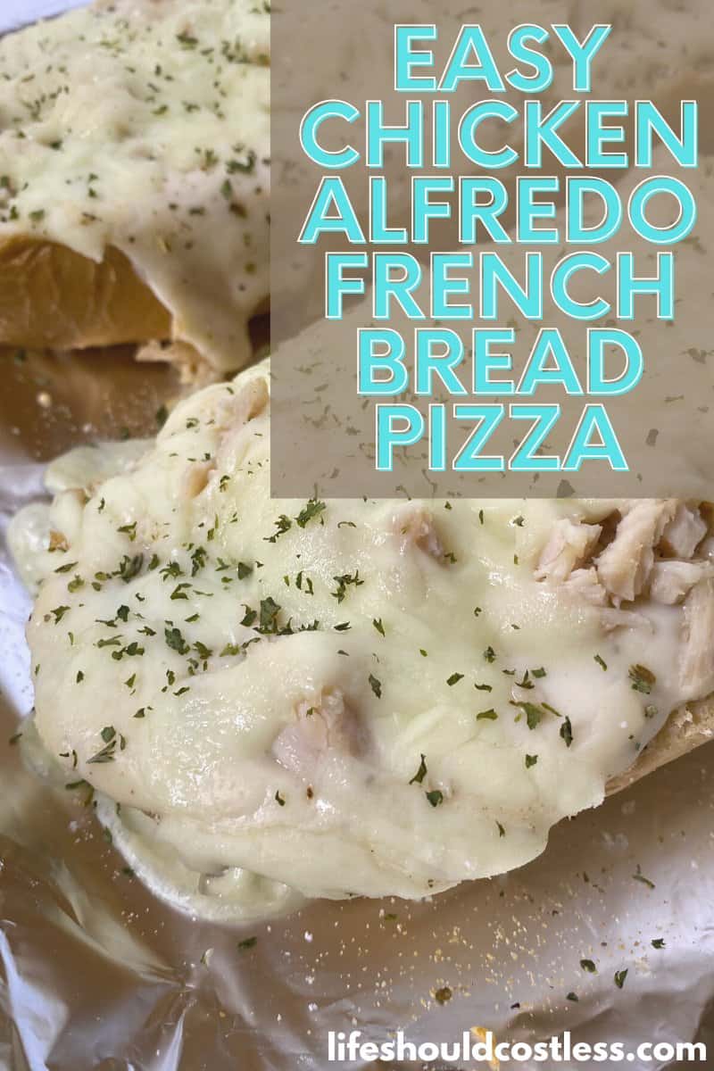 Easy Chicken Alfredo French Bread Pizza (video) Life Should Cost Less