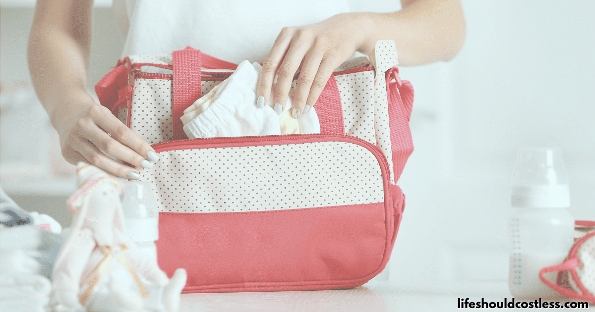 Diaper Bag Essentials (what You Actually Need) - Life Should Cost Less