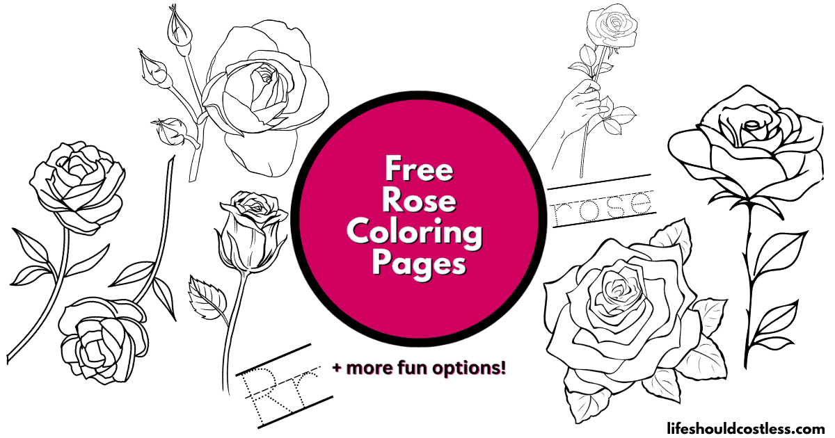 Rose Coloring Pages (free printable PDF templates) Life Should Cost Less