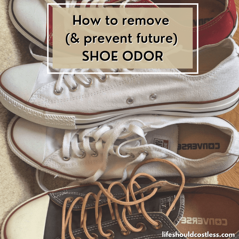 How To Remove Shoe Odor Life Should Cost Less