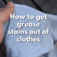 How to get grease out of clothes